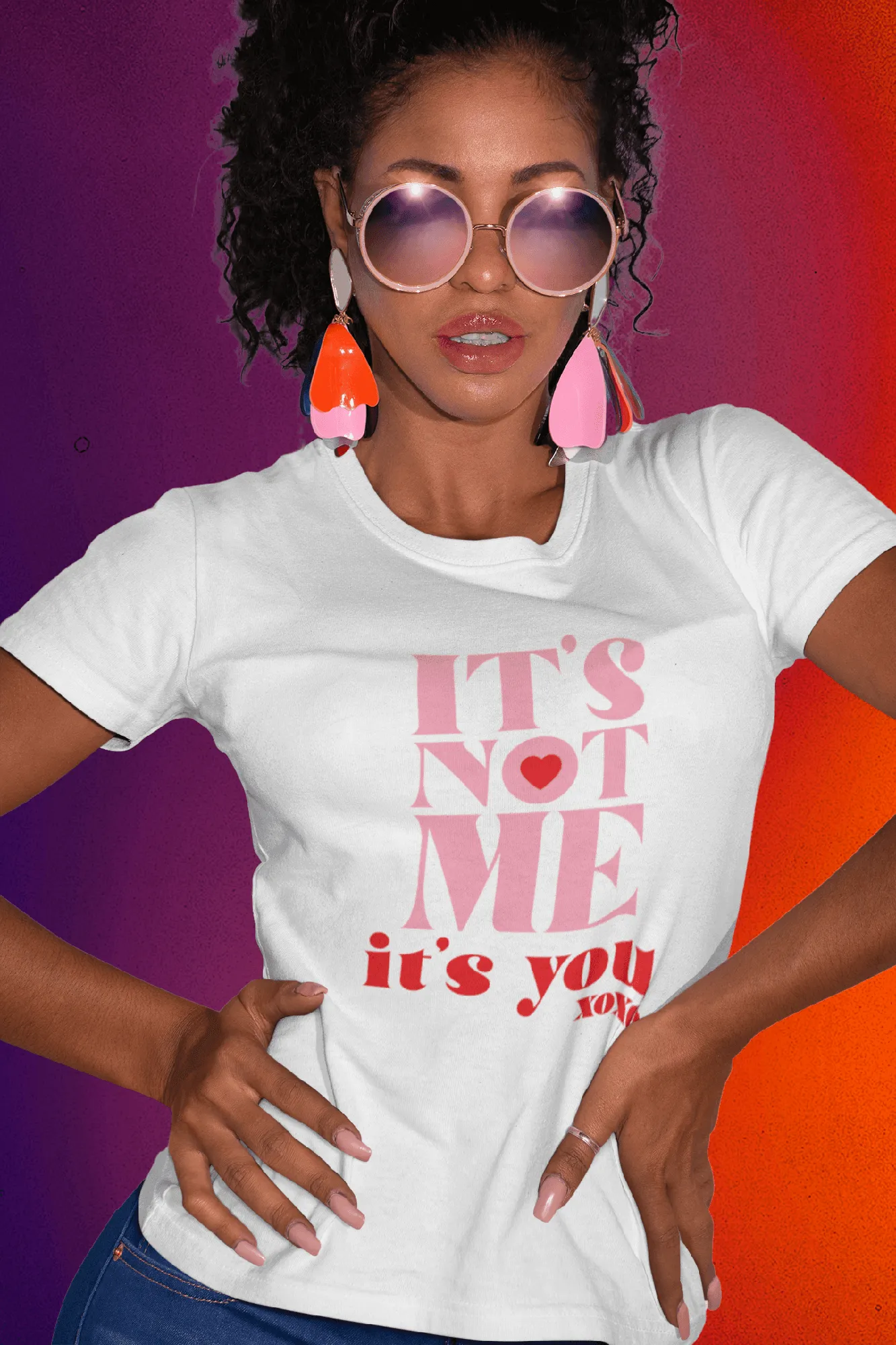 ITS NOT ME ITS YOU T-shirt